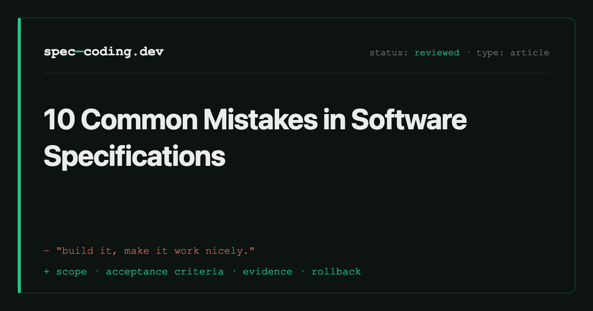 Specification Mistakes Example 10 Common Mistakes in Software Specifications | Spec Coding